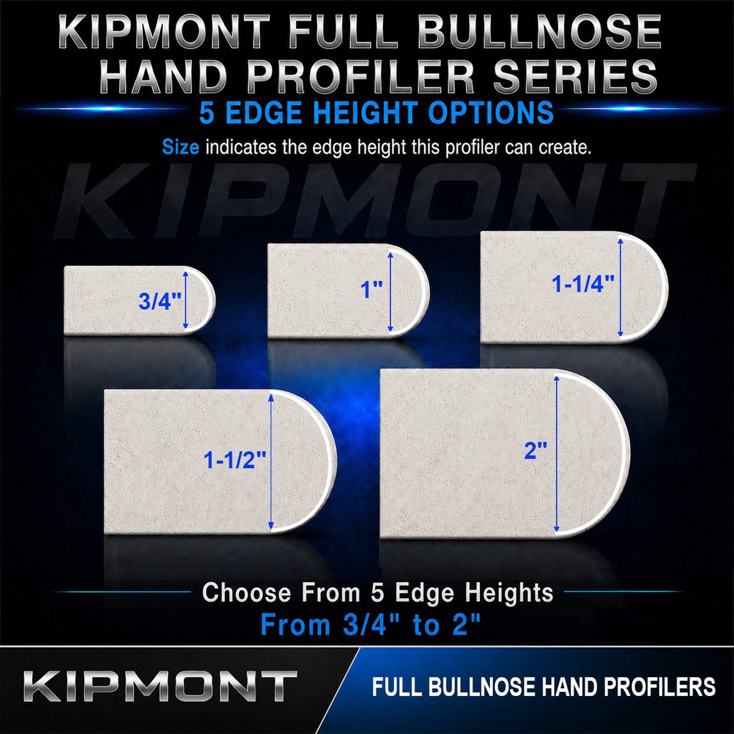 5 edge height options for full bullnose edge hand profilers